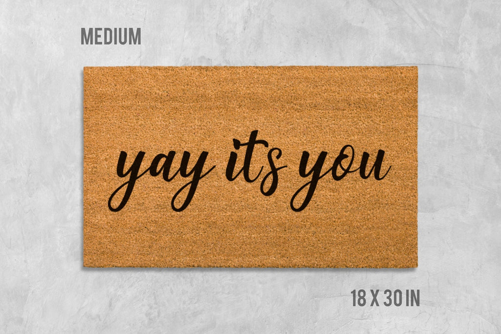 Yay It's You Doormat, Funny Natural Coir Welcome Mat