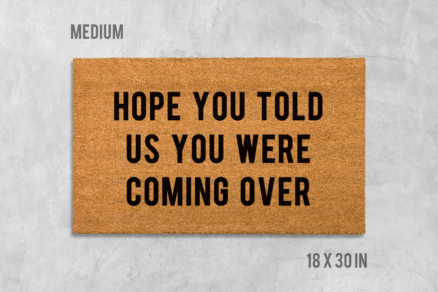 Welcome Door Mat: Funny Saying - Natural Coir Fiber