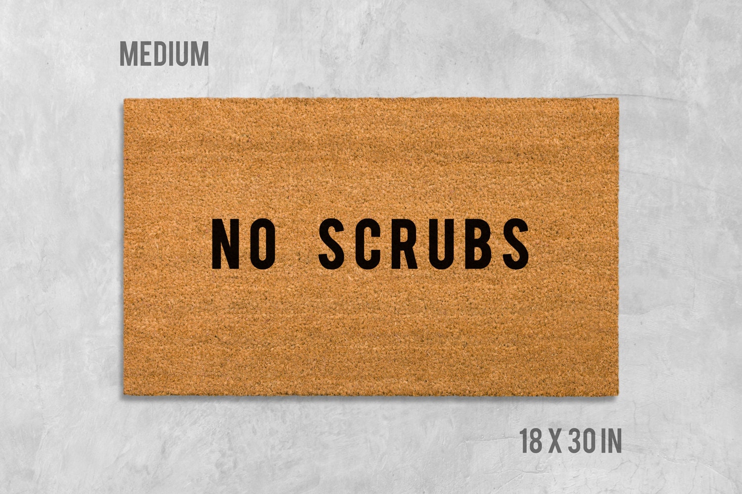 Funny No Scrubs Doormat: Natural Coir + Latex Welcome Mat