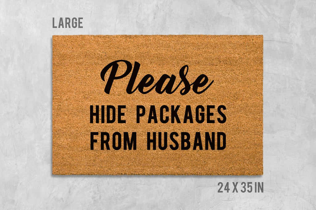 Please Hide Packages From Husband Doormat, Please Hide Packages From Husband Door Mat, Housewarming Gift, Funny Doormat, Funny Door Mat