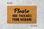 Please Hide Packages From Husband Doormat, Please Hide Packages From Husband Door Mat, Housewarming Gift, Funny Doormat, Funny Door Mat
