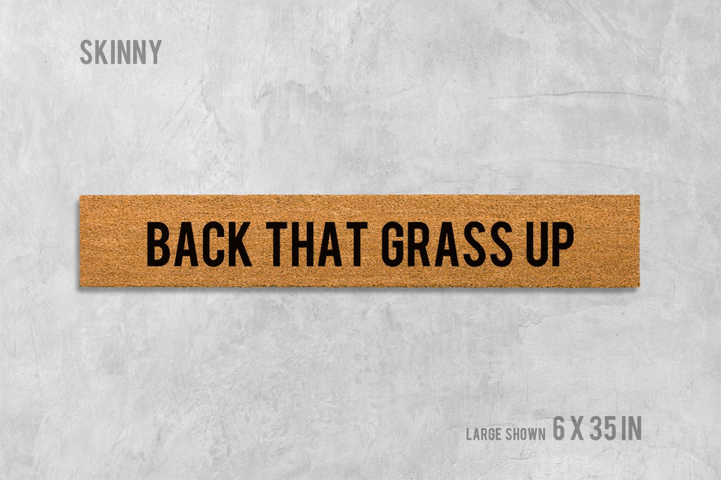 Back That Grass Up Door Mat, Back That Grass Up Doormat, Funny Doormat, Housewarming, Birthday, Wedding, Funny Gift, Cute Doormat, Doormat