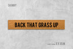 Back That Grass Up Door Mat, Back That Grass Up Doormat, Funny Doormat, Housewarming, Birthday, Wedding, Funny Gift, Cute Doormat, Doormat