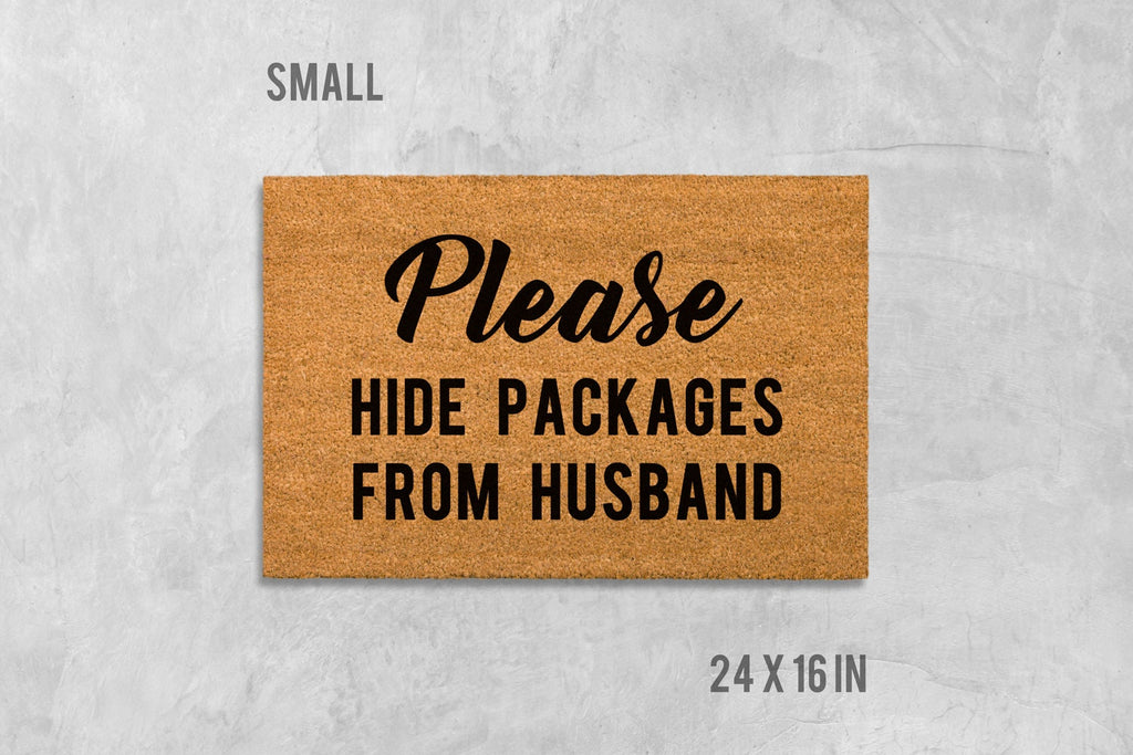 Please Hide Packages From Husband Doormat, Please Hide Packages From Husband Door Mat, Housewarming Gift, Funny Doormat, Funny Door Mat