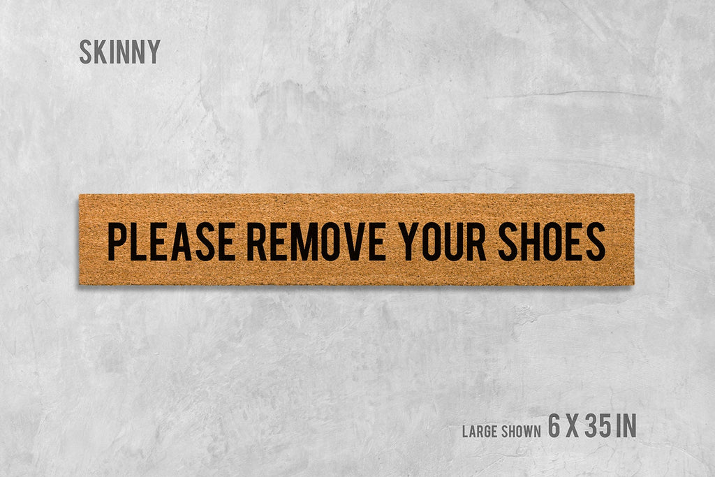 Please Remove Your Shoes Doormat - Skinny Natural Coir Mat
