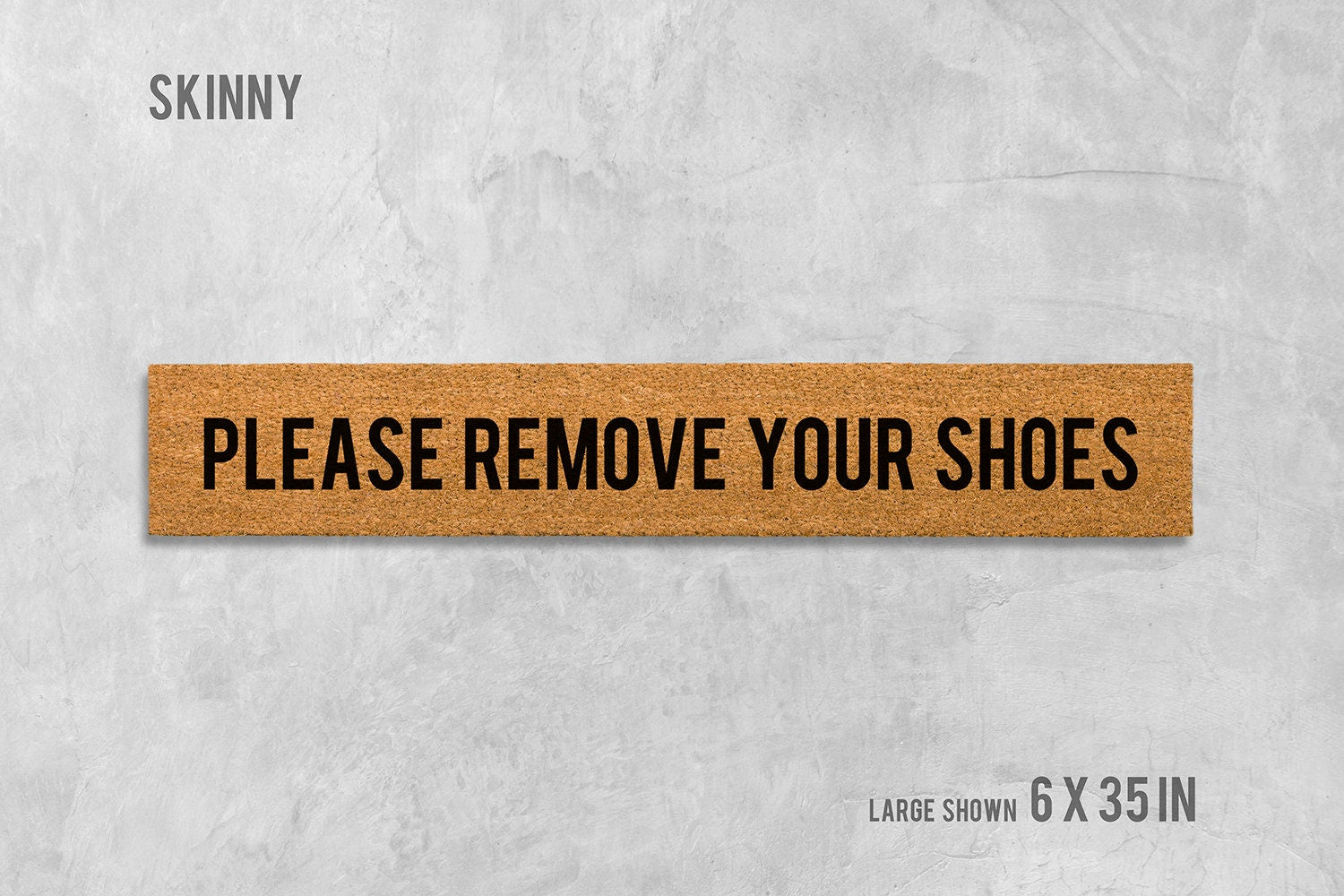 Please Remove Your Shoes Doormat - Skinny Natural Coir Mat