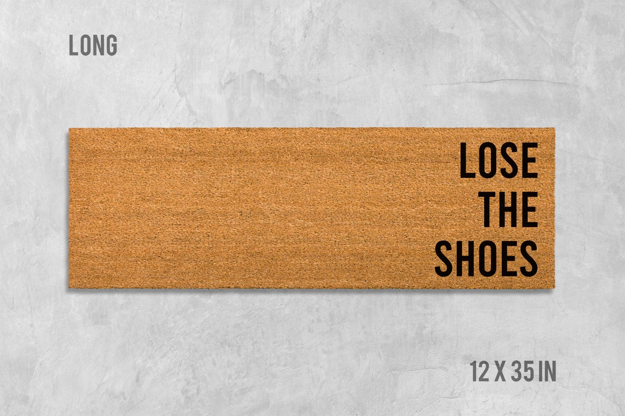 Lose the Shoes Doormat: Funny Natural Coir - Latex Backing