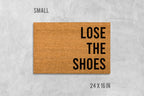 Lose the Shoes Doormat: Funny Natural Coir - Latex Backing