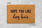 Hope You Like Dog Hair Doormat, Dog Doormat, Funny Doormat, Funny Door Mat, Dog Door Mat, We Hope You Like Dogs, Welcome Mat, Funny Mat, Dog