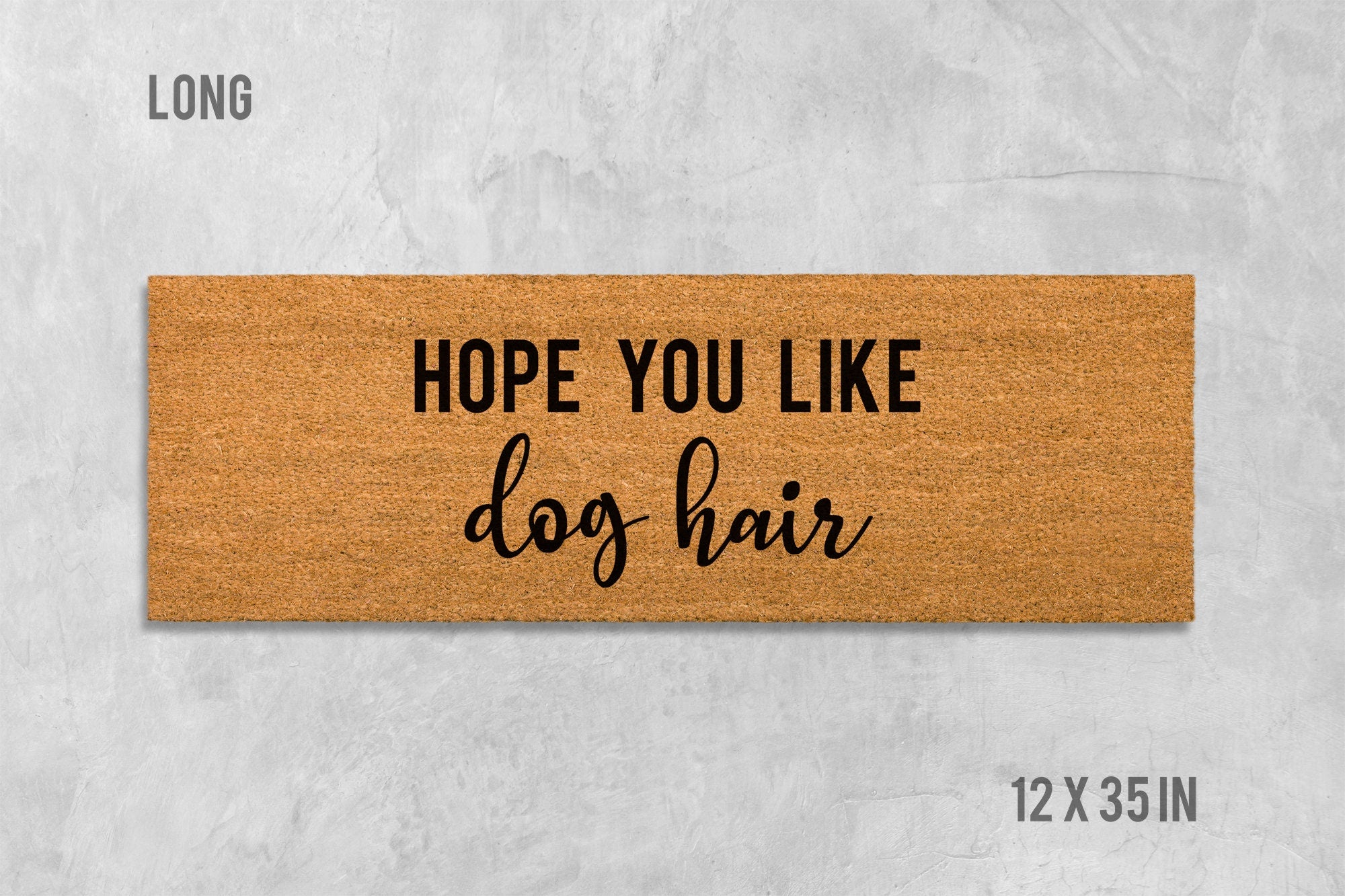 Hope You Like Dog Hair Doormat, Dog Doormat, Funny Doormat, Funny Door Mat, Dog Door Mat, We Hope You Like Dogs, Welcome Mat, Funny Mat, Dog
