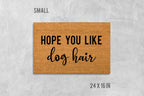 Hope You Like Dog Hair Doormat, Dog Doormat, Funny Doormat, Funny Door Mat, Dog Door Mat, We Hope You Like Dogs, Welcome Mat, Funny Mat, Dog
