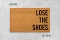 Lose the Shoes Doormat: Funny Natural Coir - Latex Backing