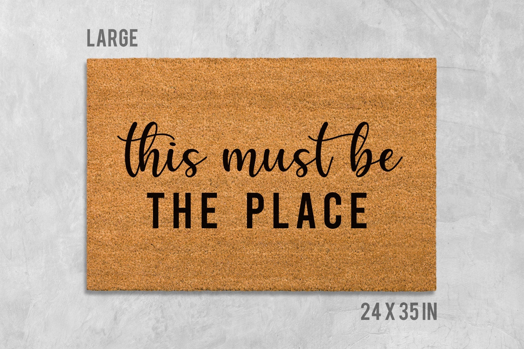 This Must Be The Place Doormat - Coir Welcome Mat for Front Door