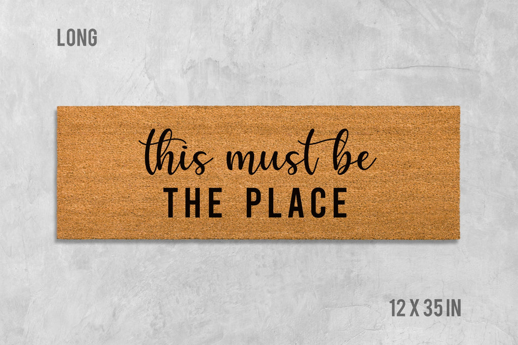 This Must Be The Place Doormat - Coir Welcome Mat for Front Door