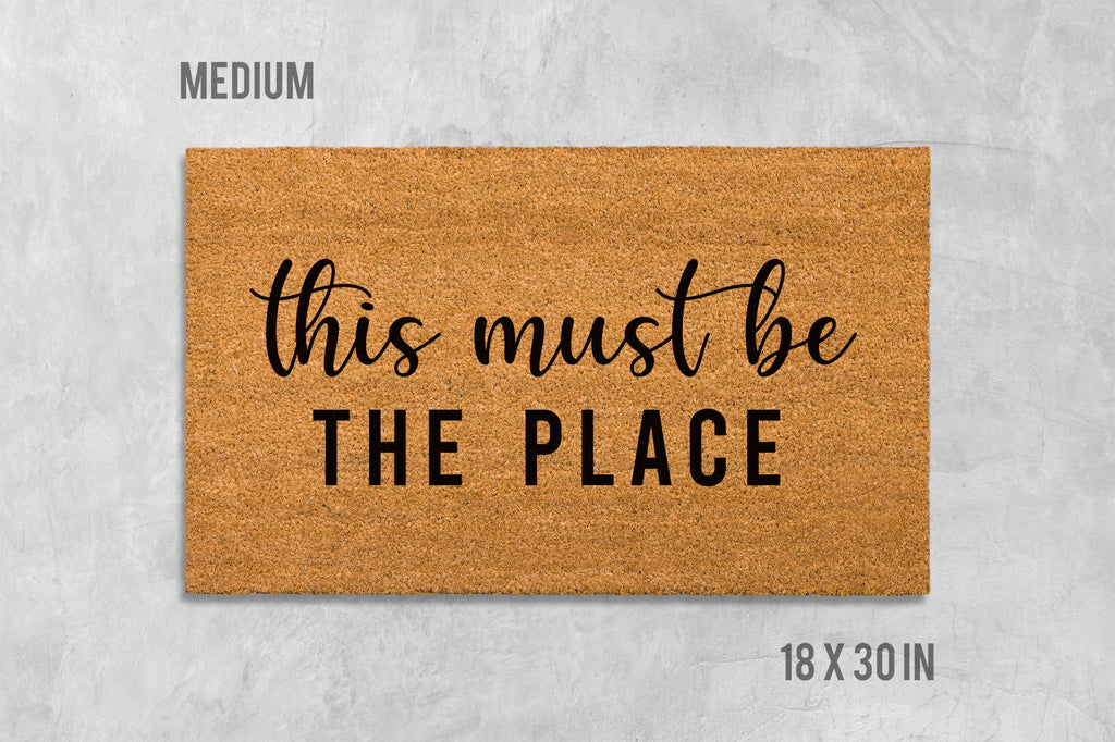 This Must Be The Place Doormat - Coir Welcome Mat for Front Door