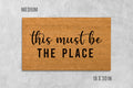 This Must Be The Place Doormat - Coir Welcome Mat for Front Door