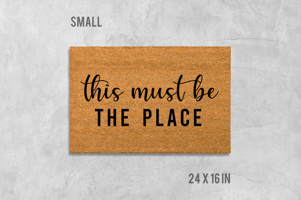 This Must Be The Place Doormat - Coir Welcome Mat for Front Door