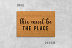 This Must Be The Place Doormat - Coir Welcome Mat for Front Door