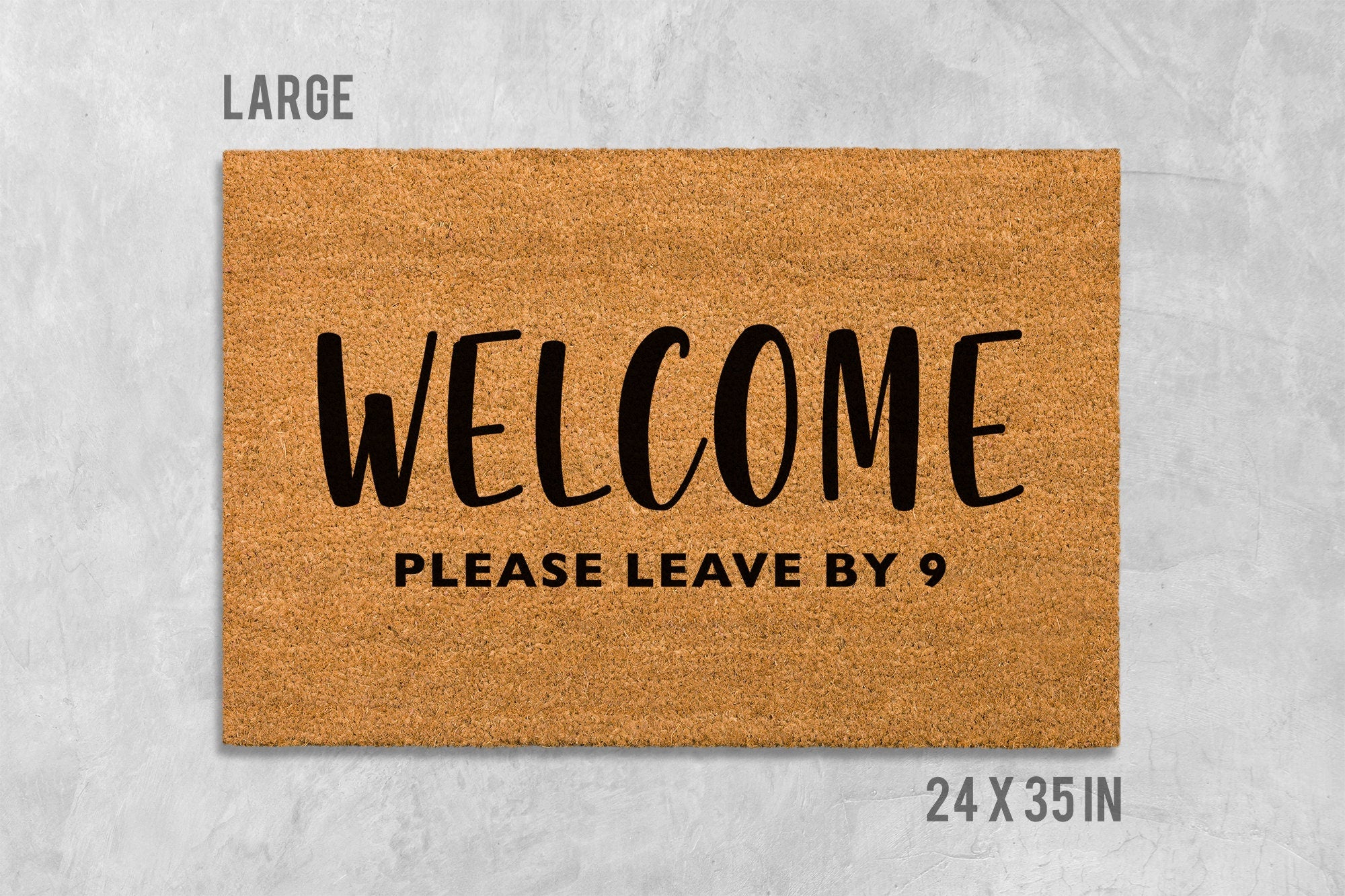 Welcome Door Mat: Funny Rude Saying (Natural Coir, Latex)