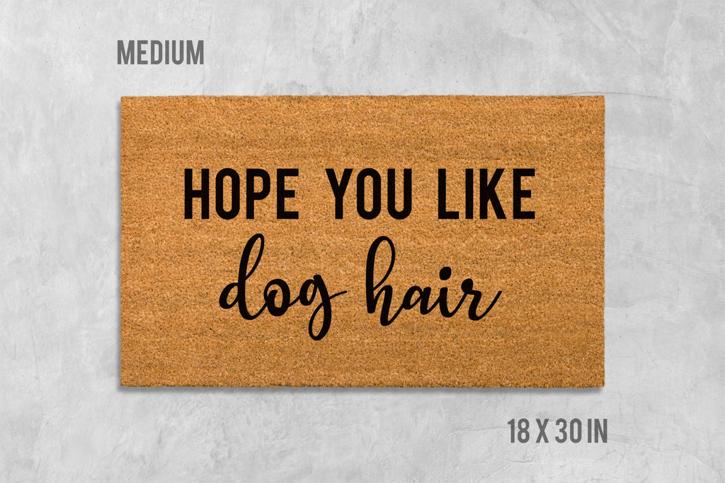 Hope You Like Dog Hair Doormat, Dog Doormat, Funny Doormat, Funny Door Mat, Dog Door Mat, We Hope You Like Dogs, Welcome Mat, Funny Mat, Dog