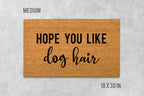 Hope You Like Dog Hair Doormat, Dog Doormat, Funny Doormat, Funny Door Mat, Dog Door Mat, We Hope You Like Dogs, Welcome Mat, Funny Mat, Dog