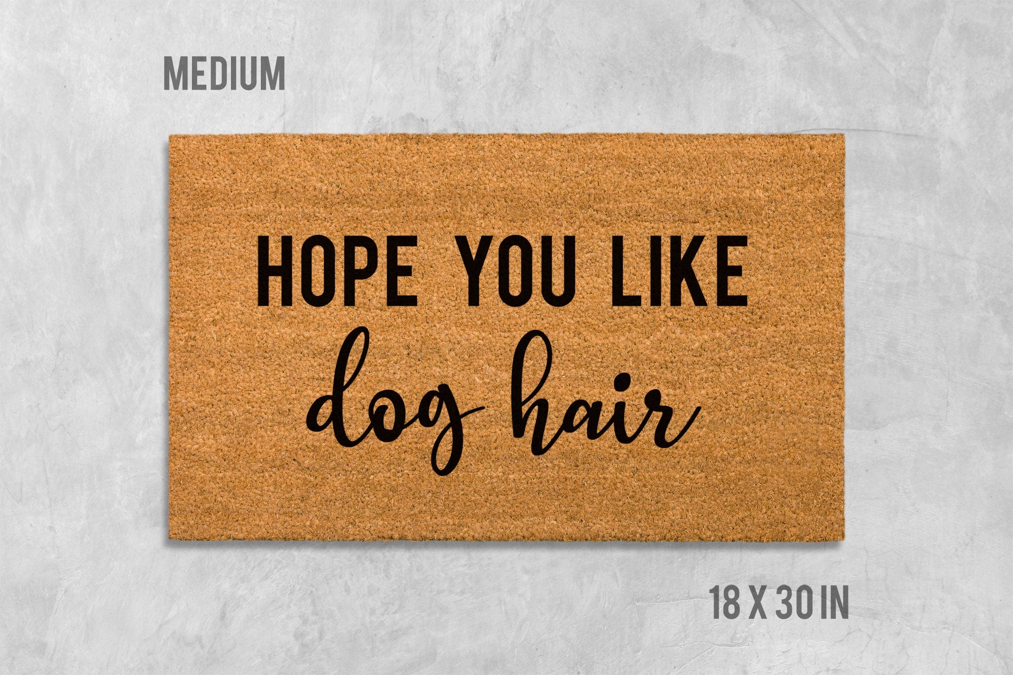 Hope You Like Dog Hair Doormat, Dog Doormat, Funny Doormat, Funny Door Mat, Dog Door Mat, We Hope You Like Dogs, Welcome Mat, Funny Mat, Dog