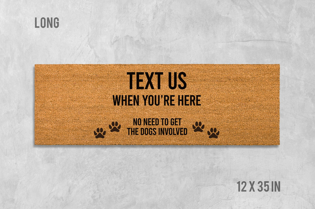 Funny Dog Doormat: Text Us When You're Here, Coir Welcome Mat