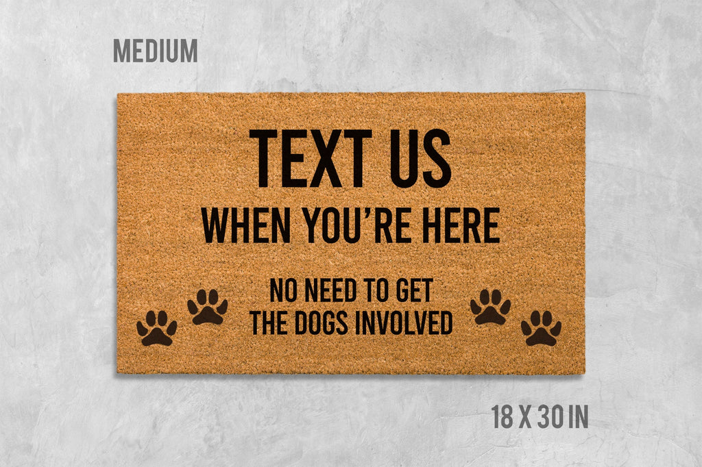 Funny Dog Doormat: Text Us When You're Here, Coir Welcome Mat