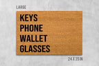 Keys Phone Wallet Glasses Doormat: Funny Housewarming Mat (Coir)