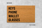Keys Phone Wallet Glasses Doormat: Funny Housewarming Mat (Coir)