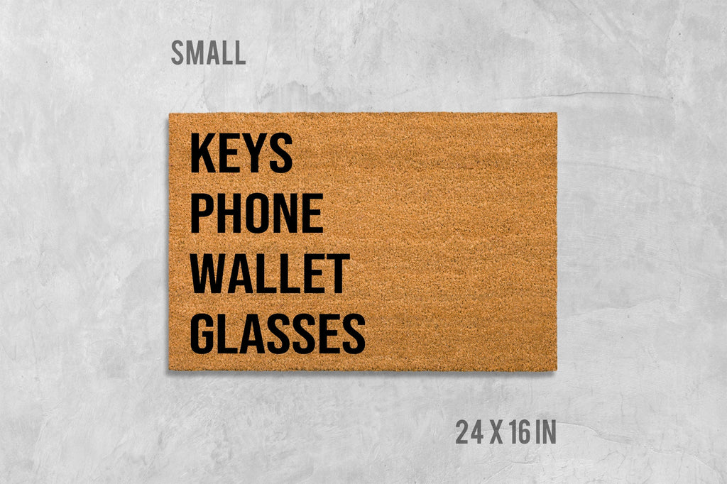 Keys Phone Wallet Glasses Doormat: Funny Housewarming Mat (Coir)