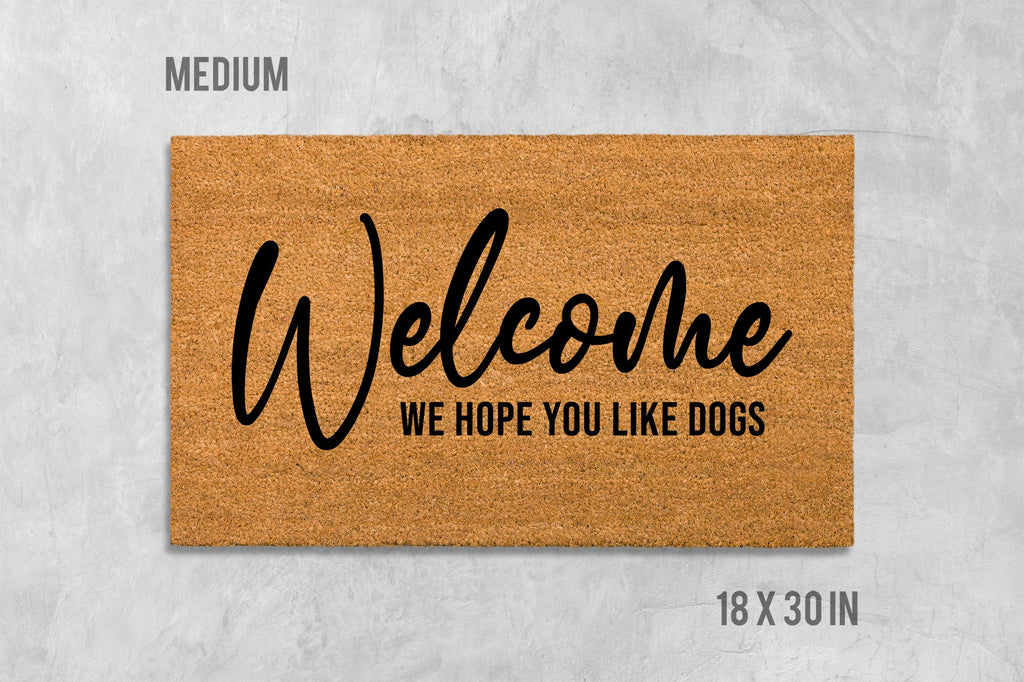 Welcome Doormat: Funny Dog Saying (Coir, Latex)