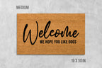 Welcome Doormat: Funny Dog Saying (Coir, Latex)