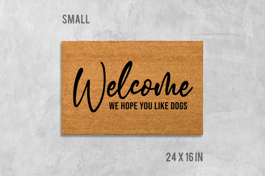 Welcome Doormat: Funny Dog Saying (Coir, Latex)
