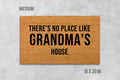 Custom Place Doormat, Custom Family Doormat, Housewarming Gift, Birthday Gift, Anniversary Gift, There's No Place Like, Welcome Mat, Gramdma