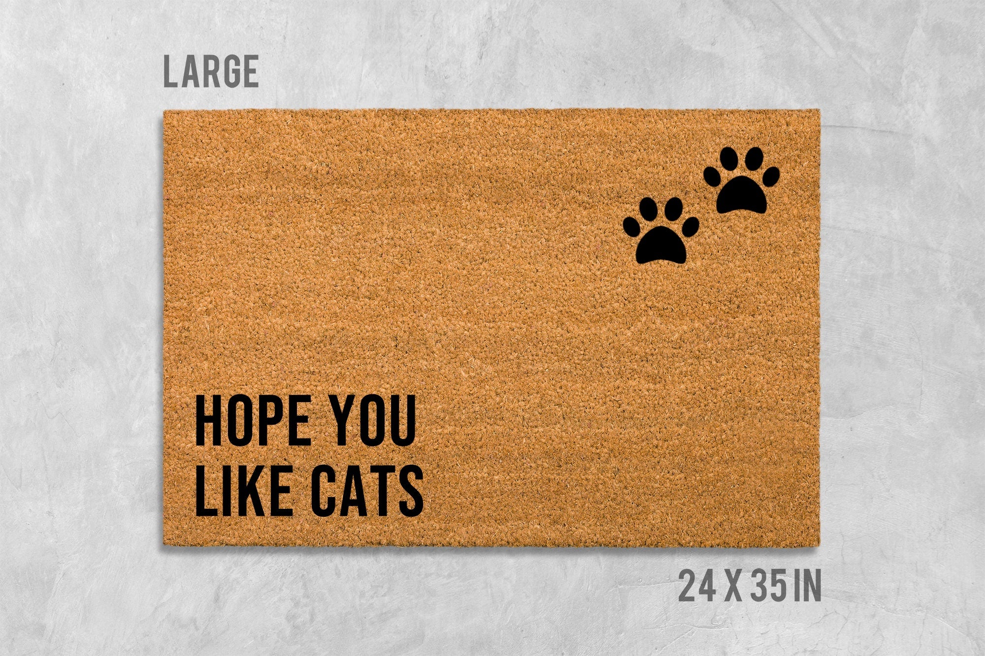Cat Door Mat: Funny 'Hope You Like Cats' - Natural Coir Fiber