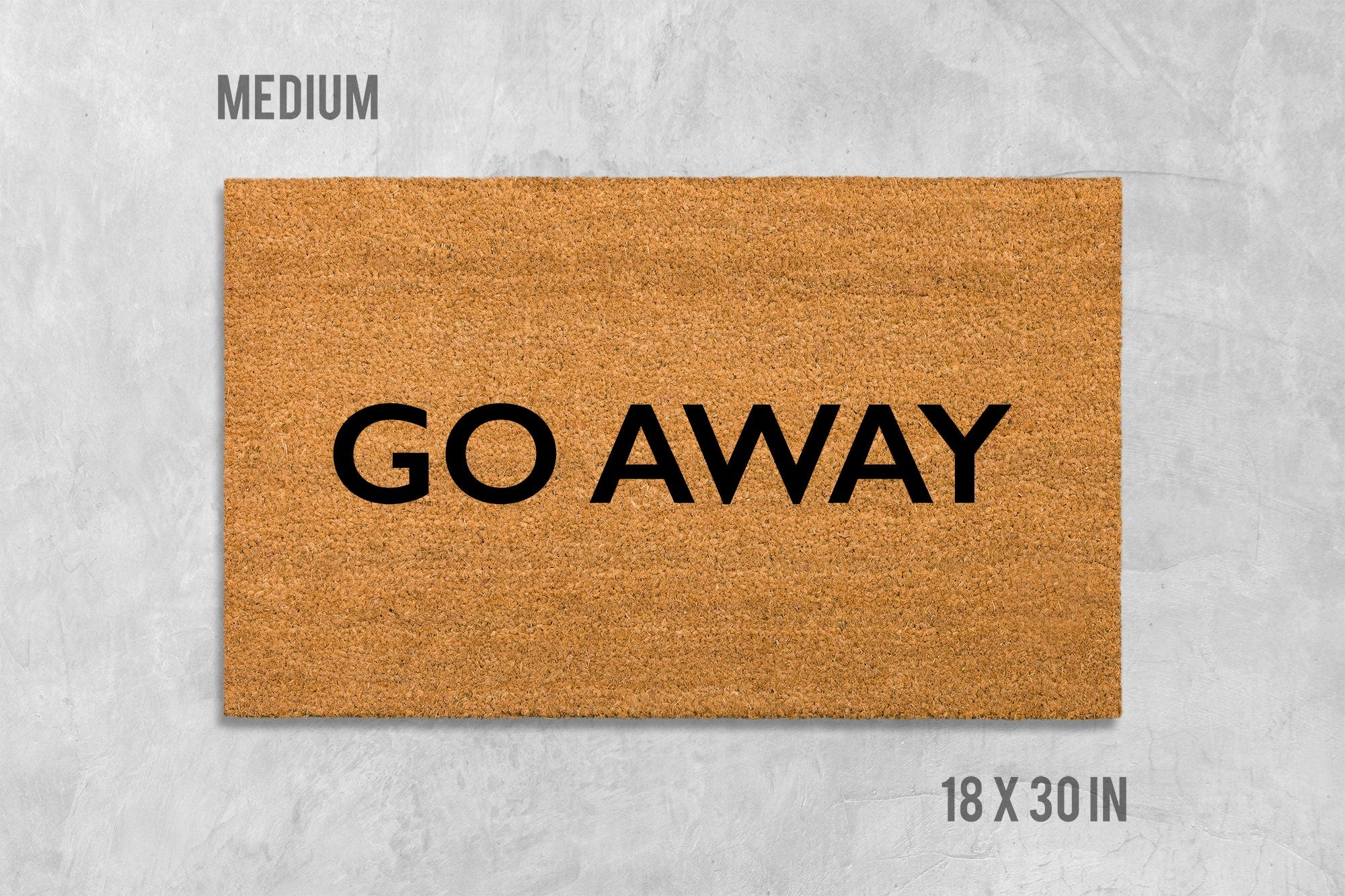 Go Away Door Mat: Funny Rude Coir Doormat (Latex Backing)