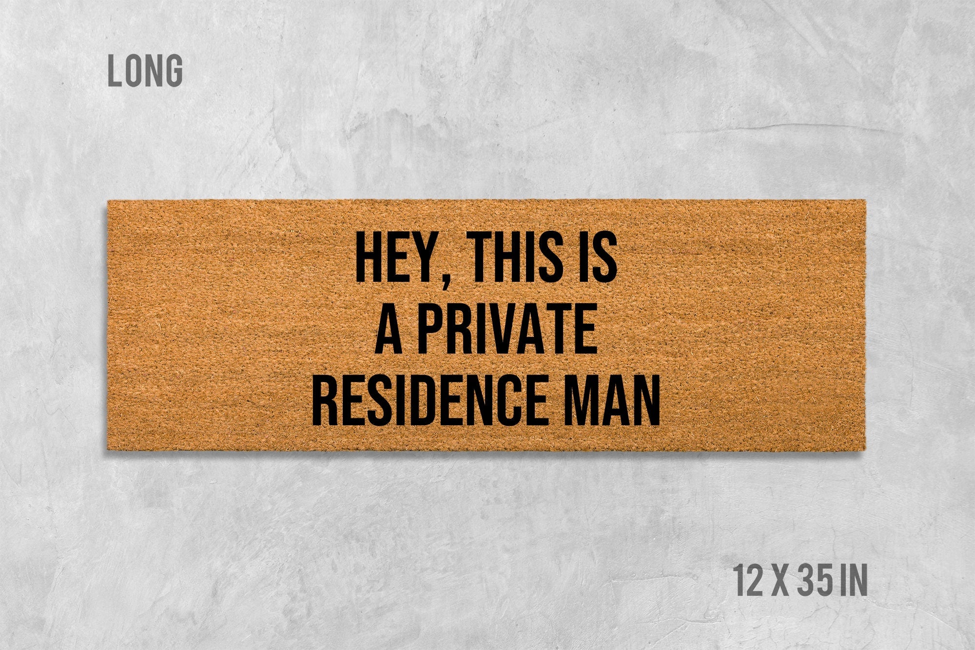 Private Residence Doormat: Funny Welcome Mat - Coir Fiber