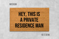 Private Residence Doormat: Funny Welcome Mat - Coir Fiber