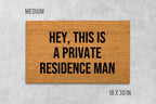 Private Residence Doormat: Funny Welcome Mat - Coir Fiber