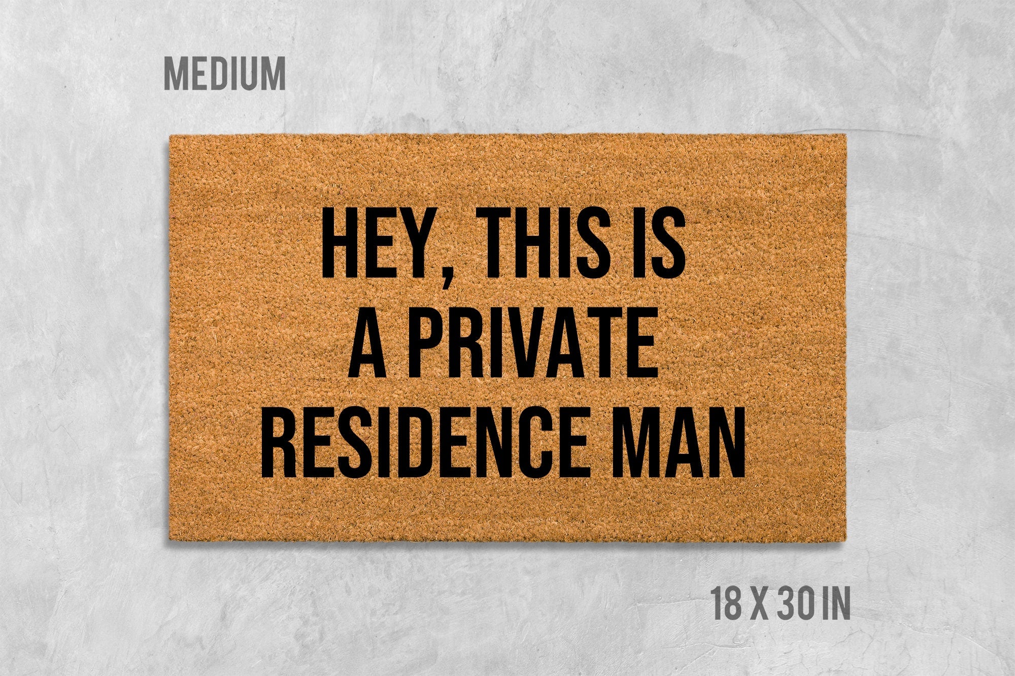 Private Residence Doormat: Funny Welcome Mat - Coir Fiber