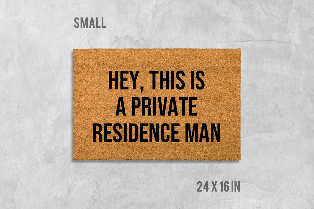 Private Residence Doormat: Funny Welcome Mat - Coir Fiber