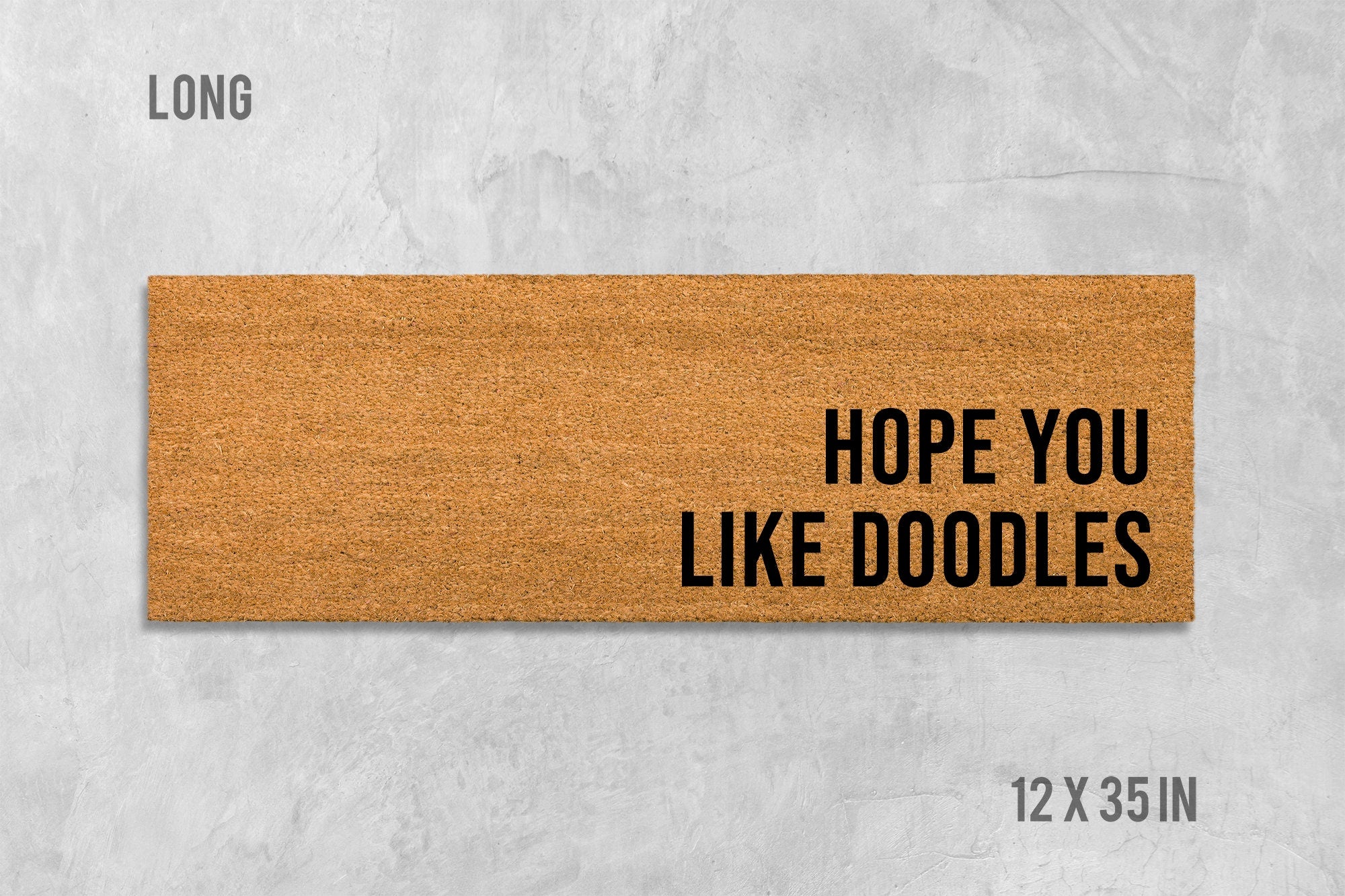 Dog Doormat: Funny I Hope You Like Doodles (Natural Coir Mat)