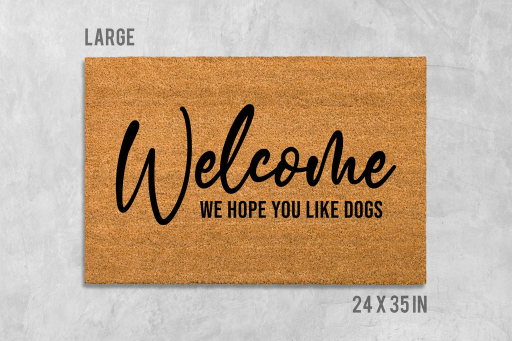 Welcome Doormat: Funny Dog Saying (Coir, Latex)