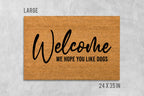 Welcome Doormat: Funny Dog Saying (Coir, Latex)