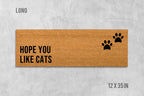 Cat Door Mat: Funny 'Hope You Like Cats' - Natural Coir Fiber