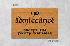 Funny Coir Doormat No Admittance Except on Party Business (Natural Fiber)