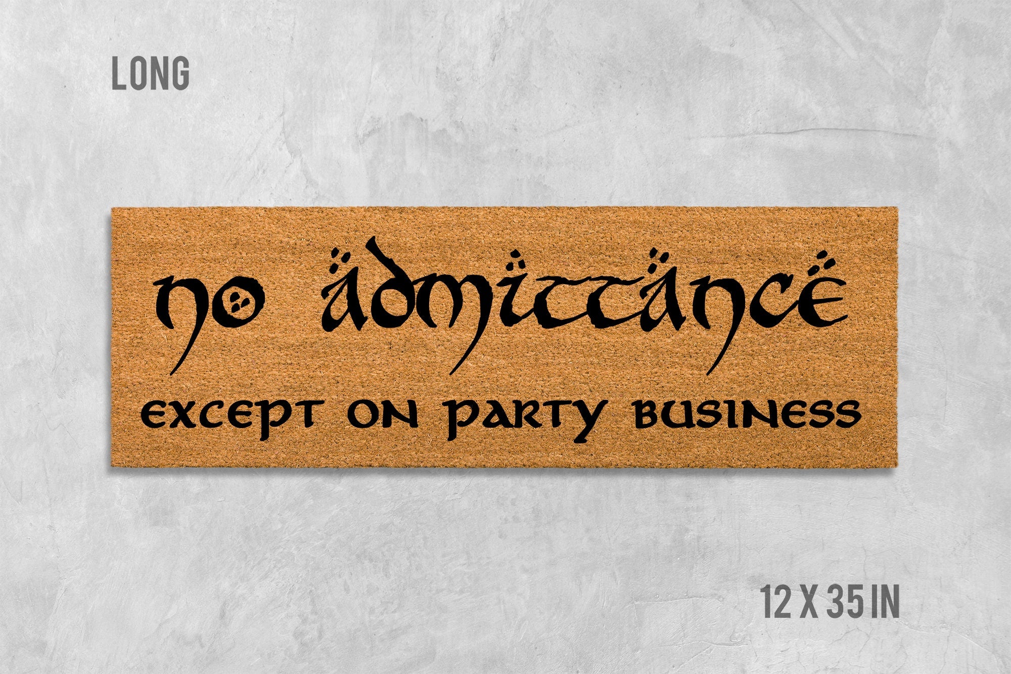 Funny Coir Doormat No Admittance Except on Party Business (Natural Fiber)