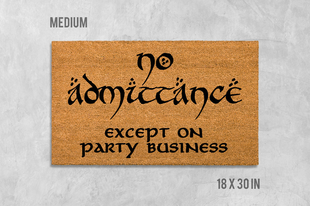 Funny Coir Doormat No Admittance Except on Party Business (Natural Fiber)