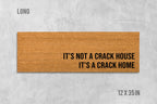 Funny Crack House Welcome Mat - Natural Coir, Latex Backing